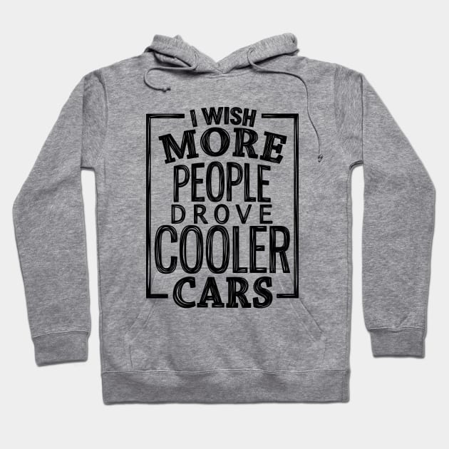 Cooler cars 2 Hoodie by hoddynoddy